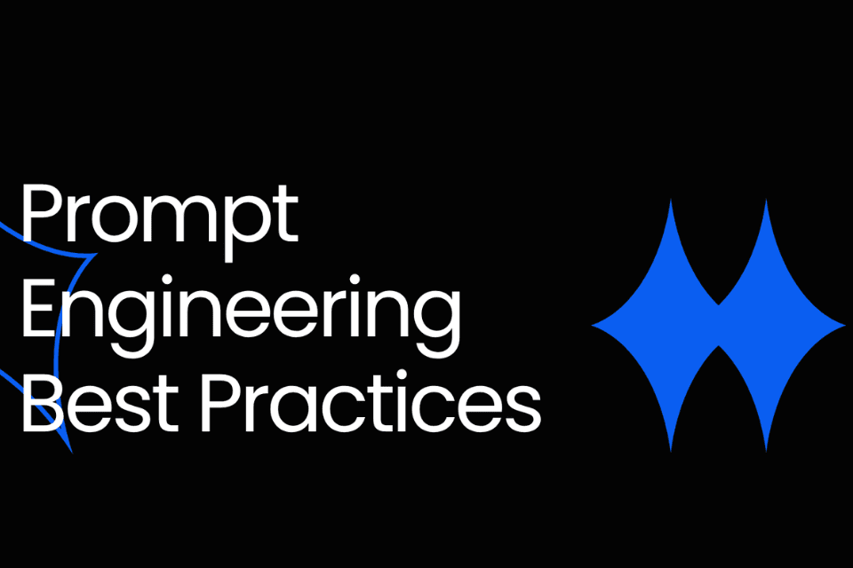 Prompt Engineering Best Practices